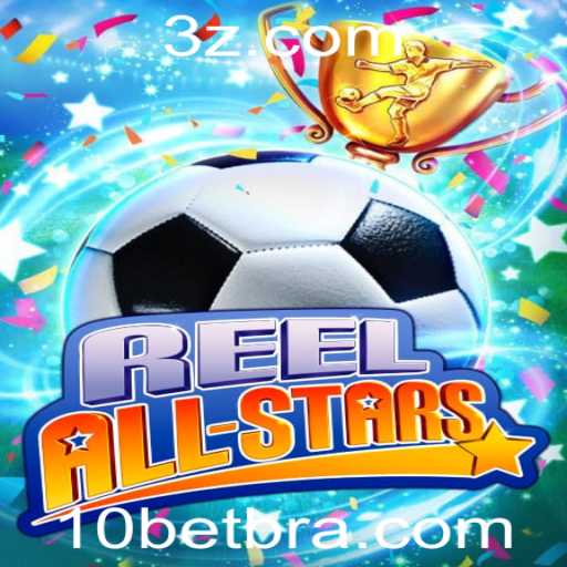 ReelAllStars: Uma Imersão no Fascinante Mundo dos Jogos de Slot com 10Bet